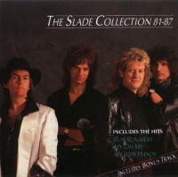 The Slade Collection 1981 1987